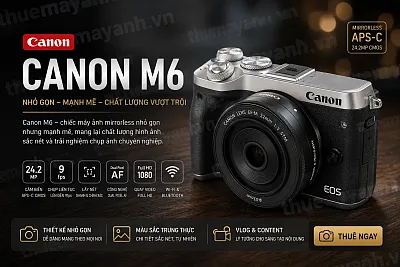 Thuê Máy Ảnh Canon M6 tại TP.HCM
